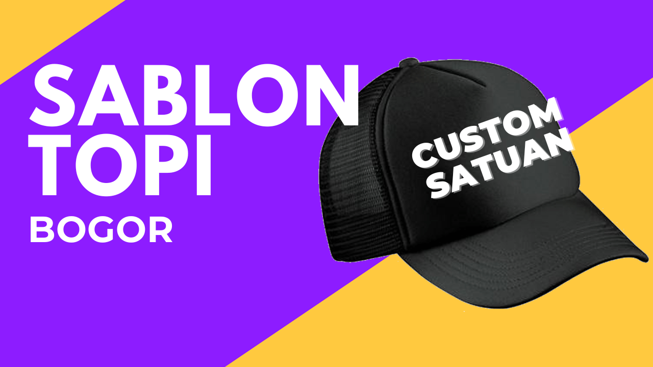 Sablon Topi Bogor Tercepat berkualitas